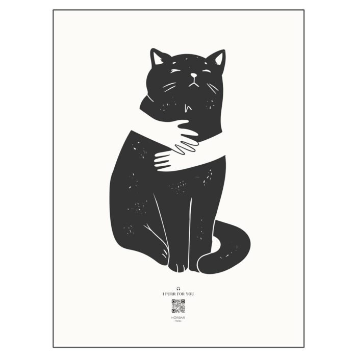 HÖRBAR RELAX | Hörbild | I PURR FOR YOU | Hug your cat - Poster